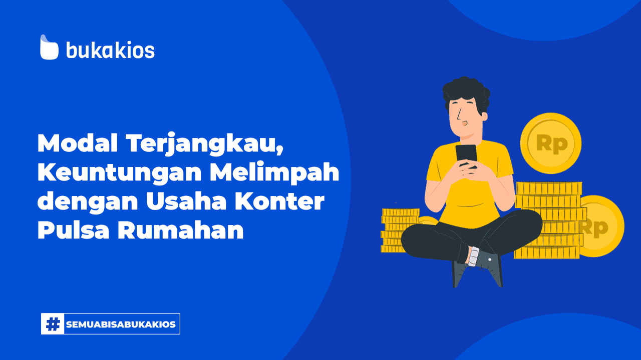 Usaha Konter Pulsa Rumahan: Modal Kecil, Keuntungan Melimpah