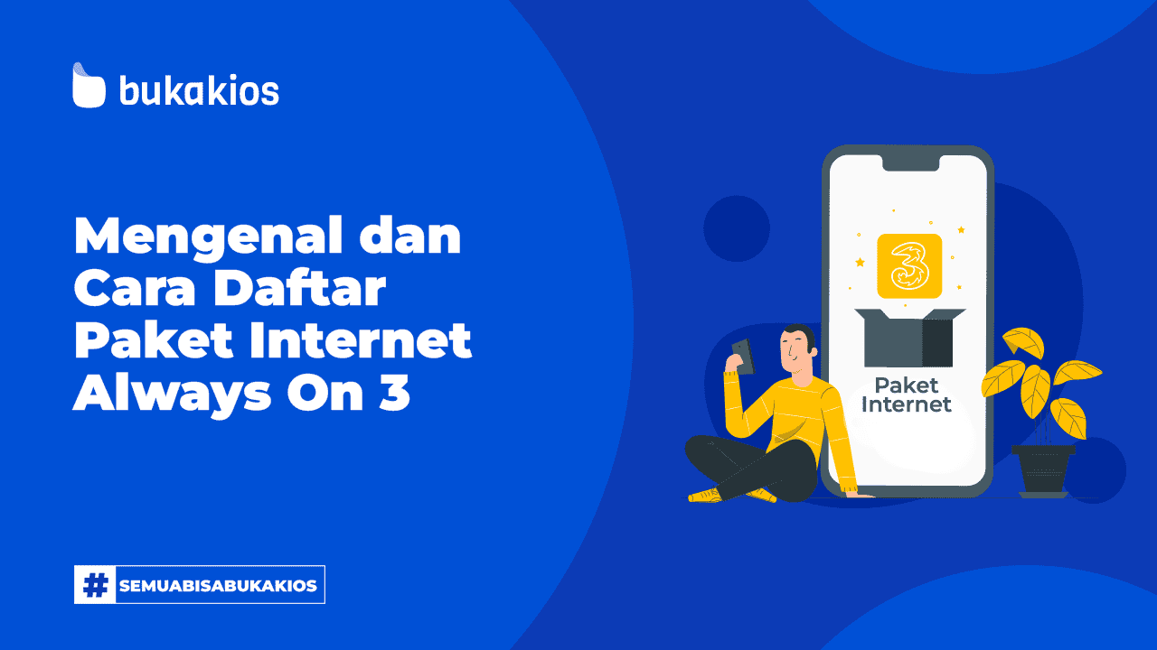 Mengenal dan Cara Daftar Paket Internet Always On Tri