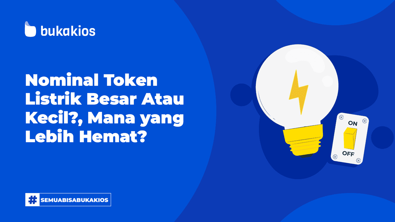 Nominal Token Listrik Besar Atau Kecil?, Mana yang Lebih Hemat?