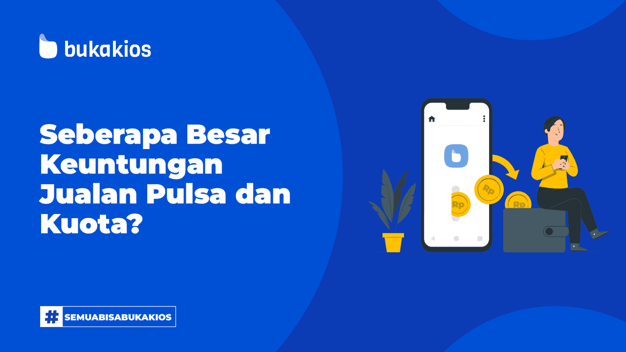 Seberapa Besar Keuntungan Jualan Pulsa dan Kuota?