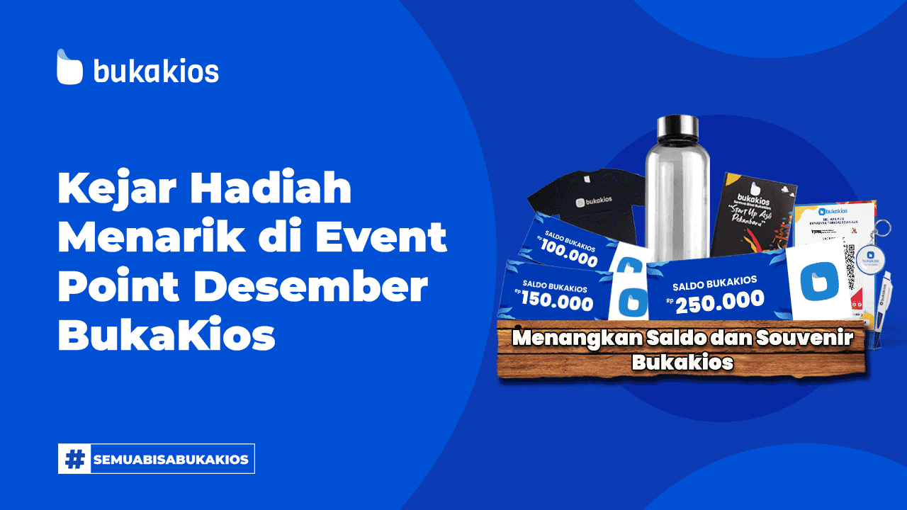 Kejar Hadiah Menarik Event di Bulan Desember: Event Point BukaKios