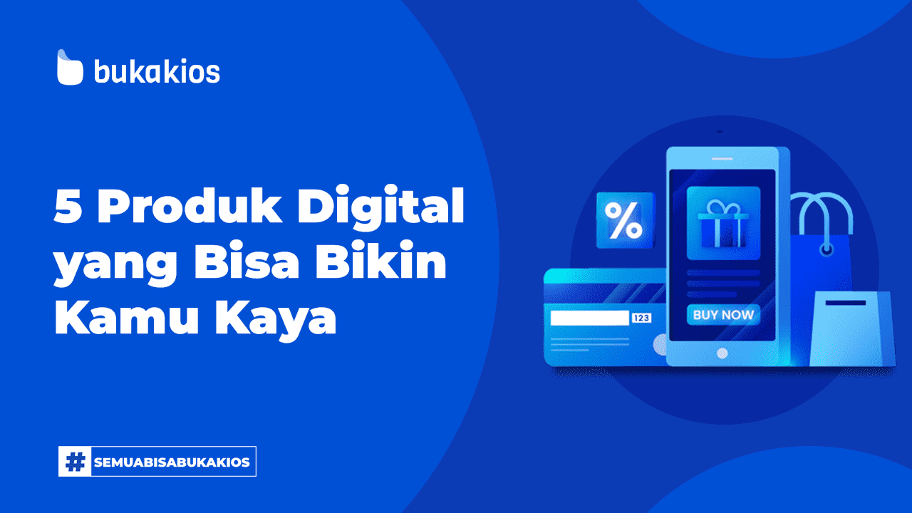 Jualan 5 Produk Digital Ini Bisa Bikin Kamu Kaya