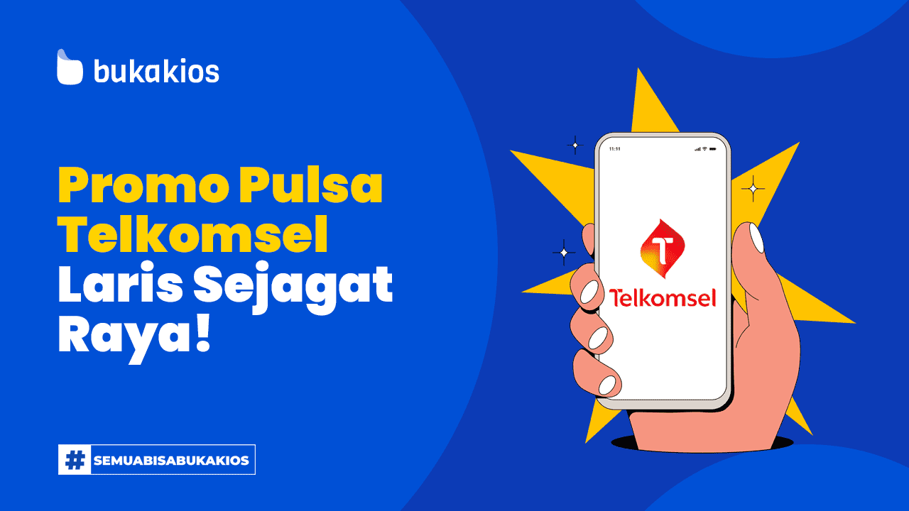 Promo Pulsa Telkomsel di Bukakios, Laris Sejagat Raya!