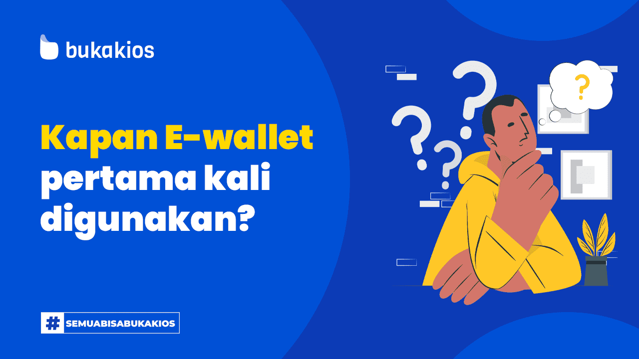 Kapan E-wallet Pertama Kali Digunakan?