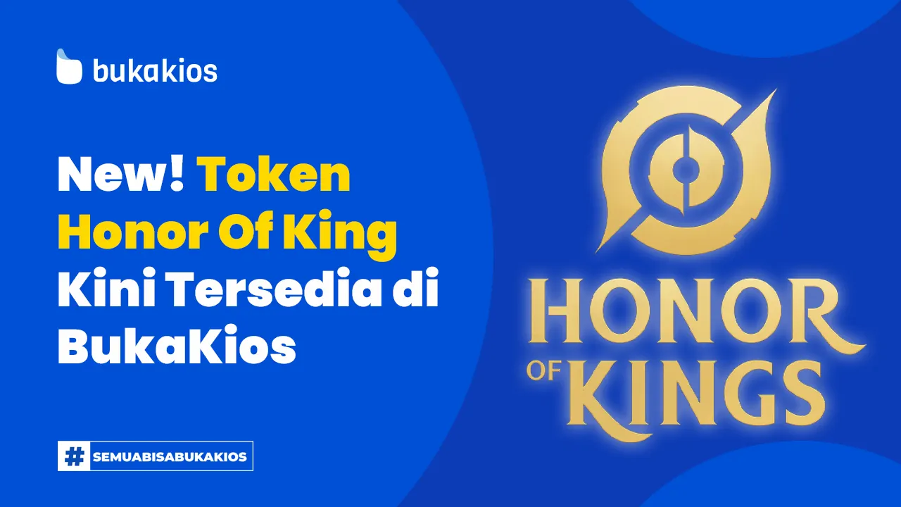 New! Token Honor Of Kings kini tersedia di Bukakios