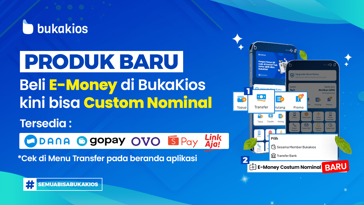 Top Up e-Money di BukaKios Bisa Custom Nominal Sesuai Kebutuhan!
