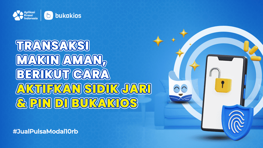 Transaksi Makin Aman, Berikut Cara Aktifkan Sidik Jari & PIN di Bukakios