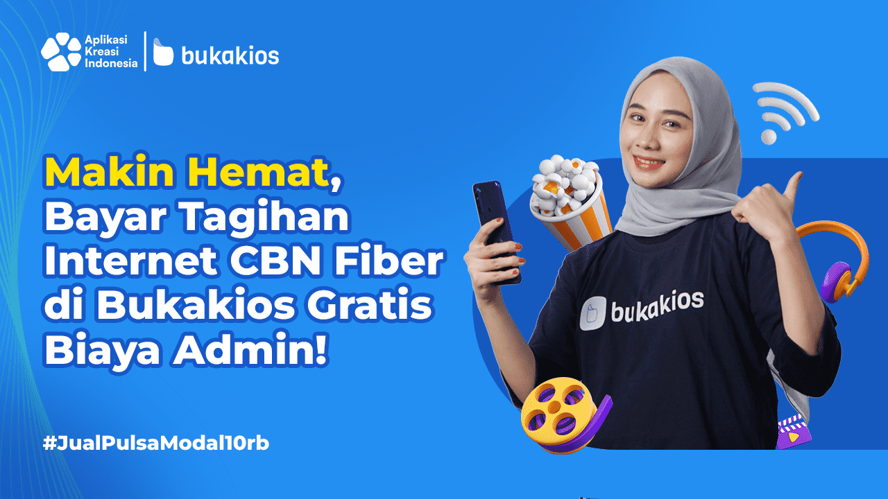 Makin Hemat, Bayar Tagihan Internet CBN Fiber di Bukakios Gratis Biaya Admin!
