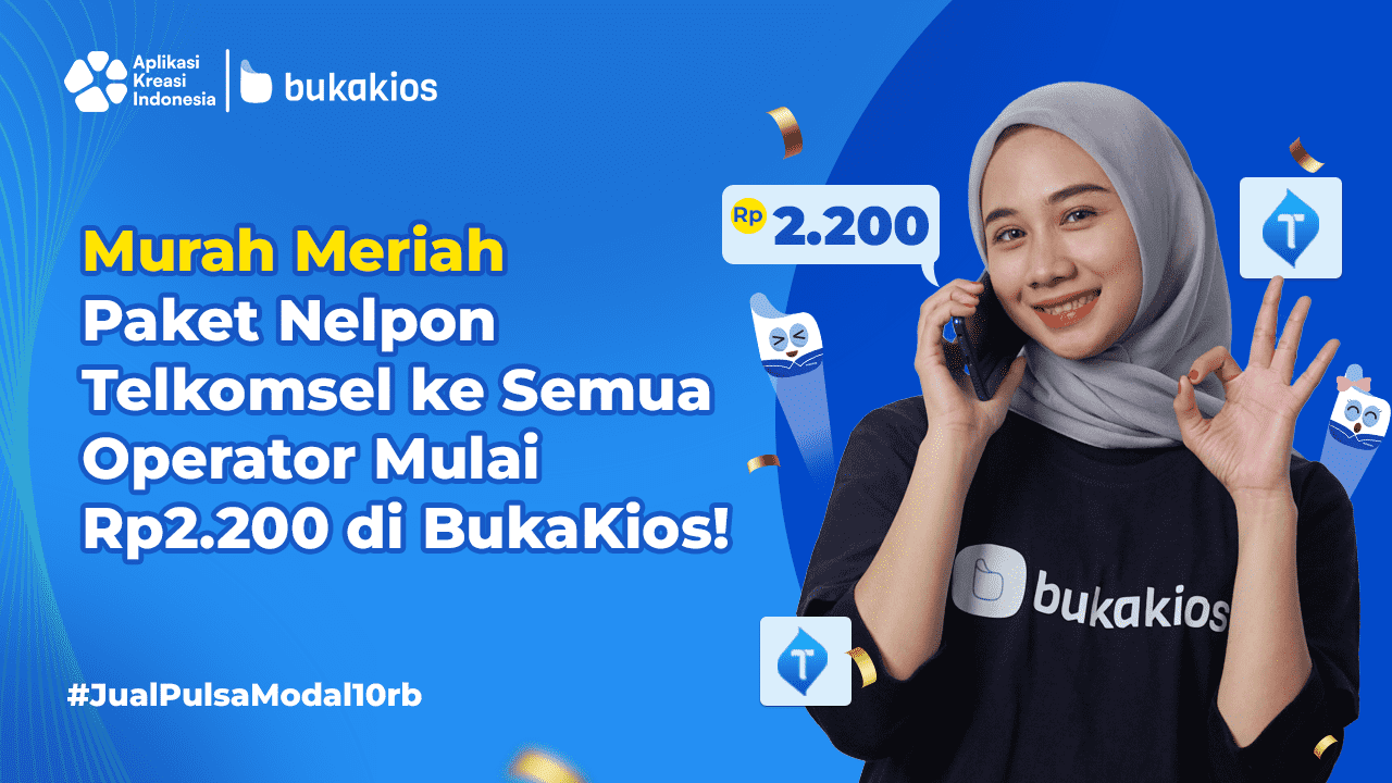 Murah Meriah, Paket Nelpon Telkomsel ke Semua Operator Mulai Rp2.200 di BukaKios!