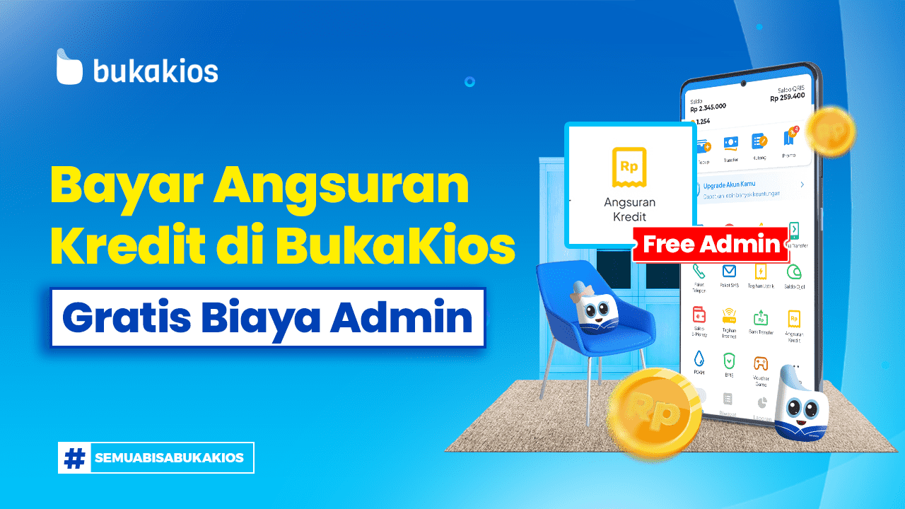 Bayar Angsuran Kredit Di Bukakios, Gratis Biaya Admin!