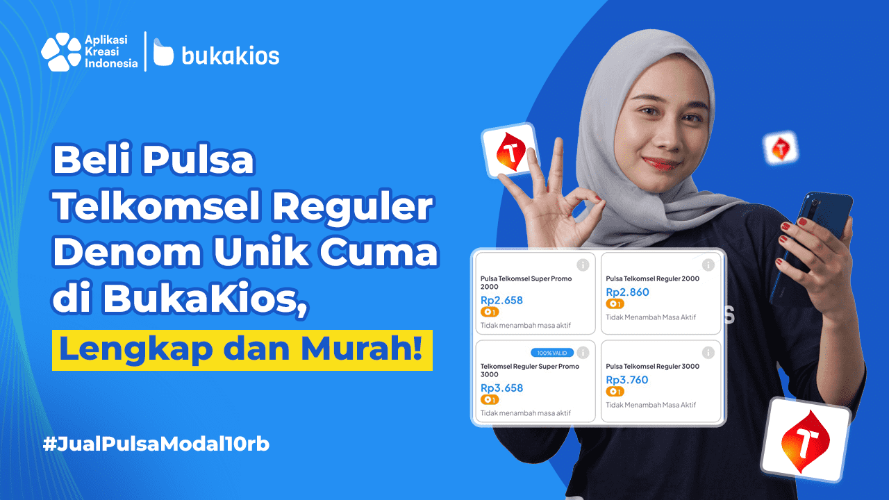 Beli Pulsa Telkomsel Reguler Denom Unik Cuma di BukaKios, Lengkap dan Murah!