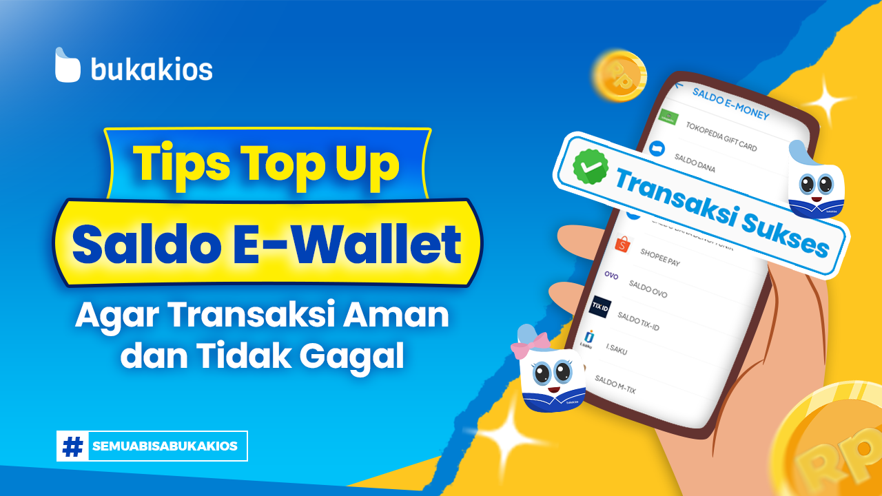 Tips Top Up Saldo E-Wallet Agar Transaksi Aman dan Tidak Gagal!