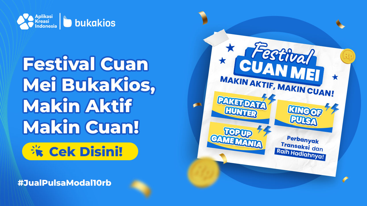 Festival Cuan Mei BukaKios, Makin Aktif Makin Cuan!