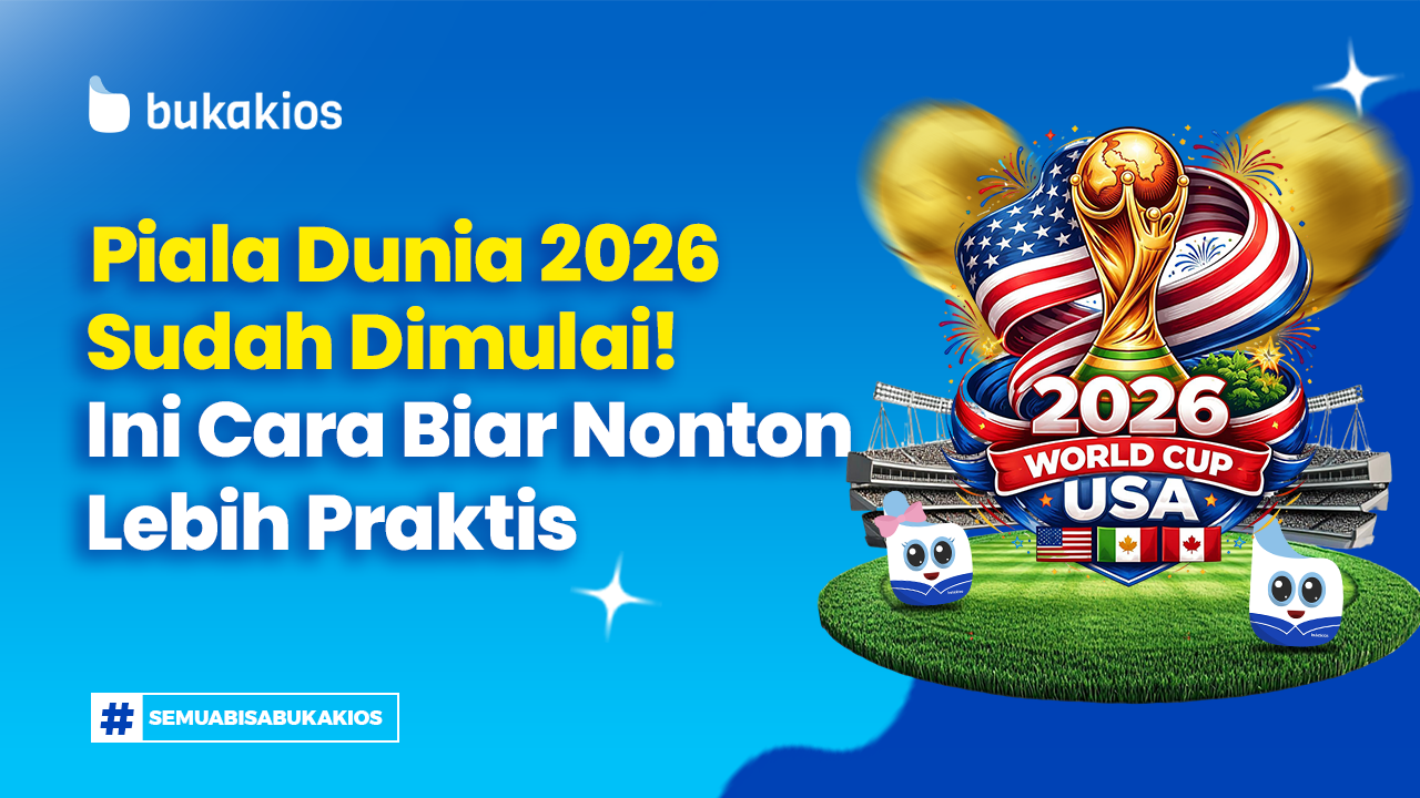 Piala Dunia 2026 Sudah Dimulai! Ini Cara Biar Nonton Lebih Praktis