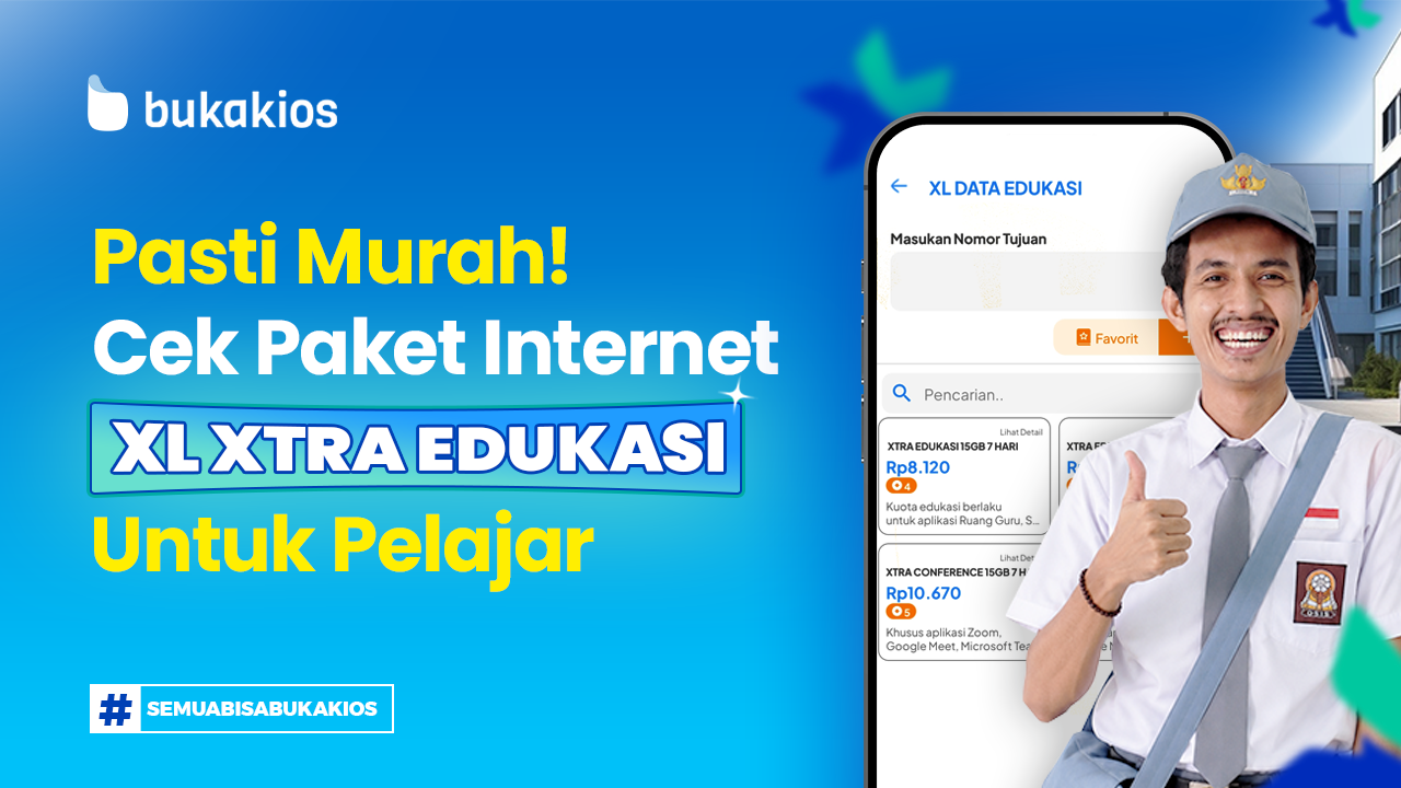 Pasti Murah! Cek Paket Internet XL XTRA Edukasi untuk Pelajar di BukaKios!
