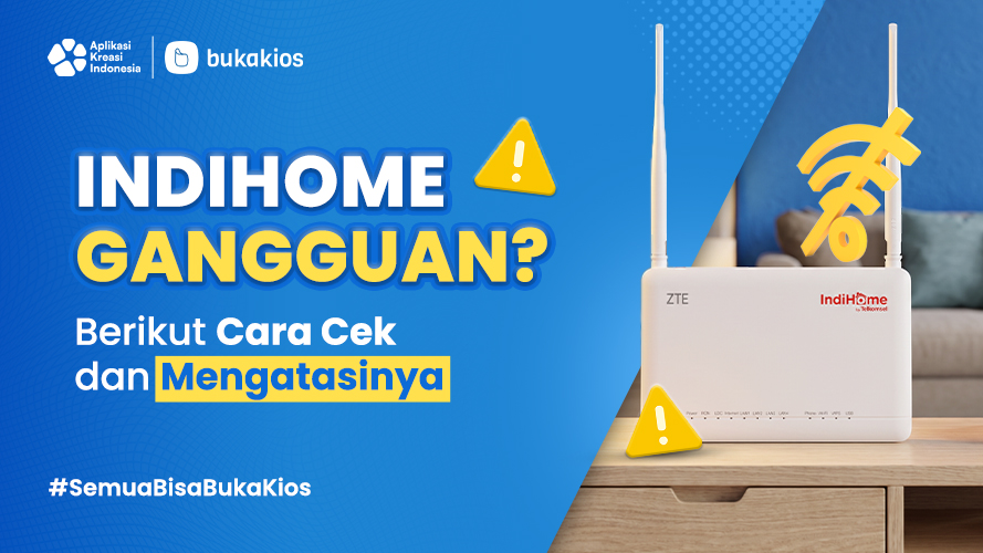 IndiHome Gangguan? Berikut Cara Cek dan Mengatasinya